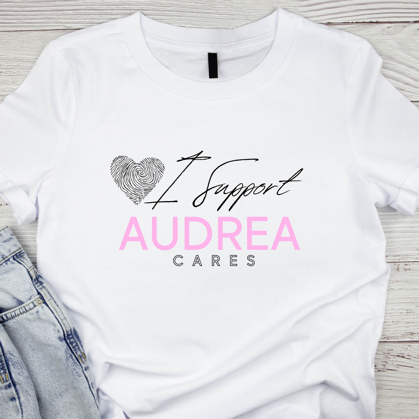 I Support Audrea Cares T-Shirt (BIG LOGO)